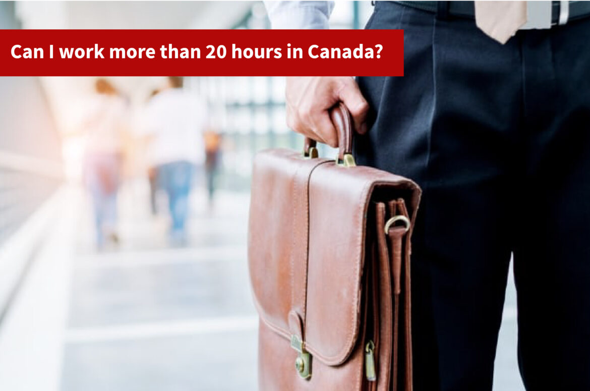 Can I work more than 20 hours in Canada?
